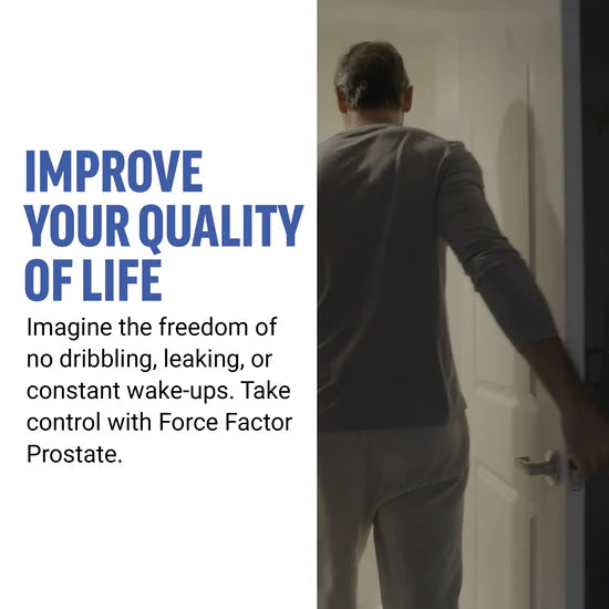 Person opening a door with text about improving quality of life with Force Factor Prostate supplement.