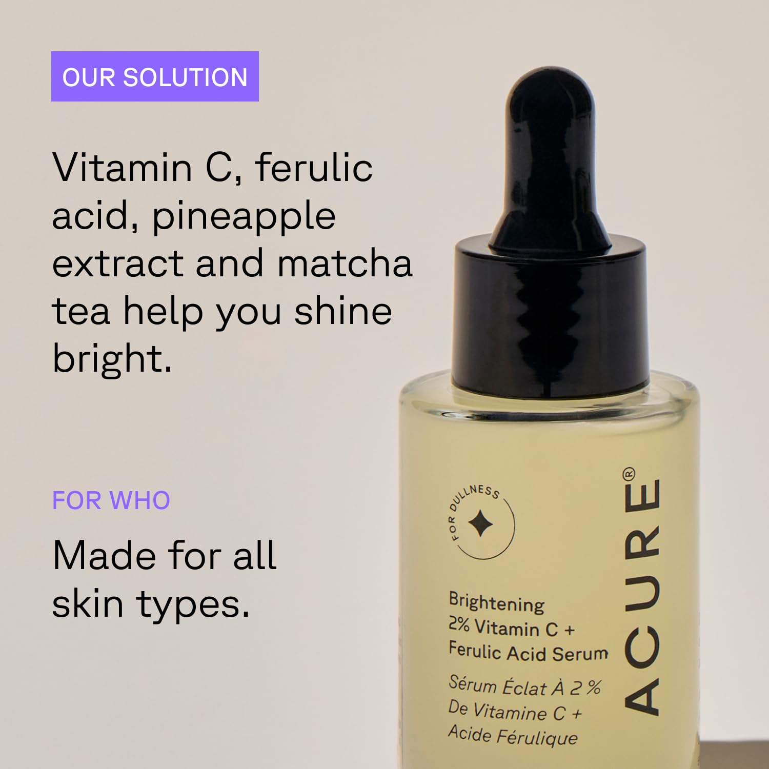 Acure Brightening 2% Vitamin C + Ferulic Acid Serum 30ml is made for all skin types
