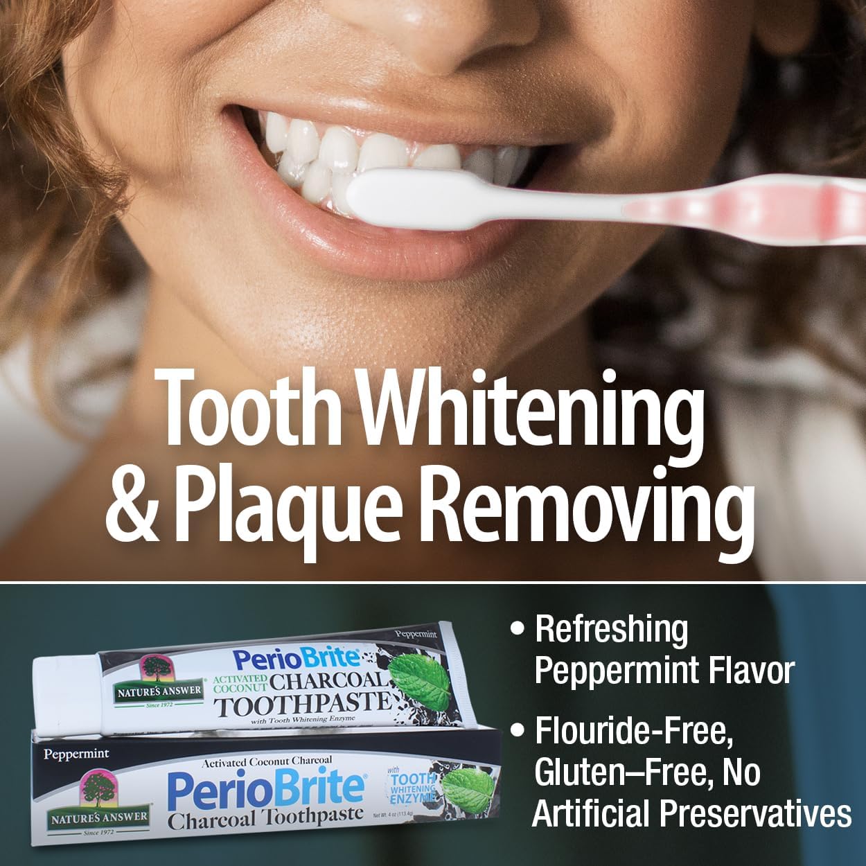 Woman brushing teeth with text about tooth whitening and plaque removal, featuring PerioBrite charcoal toothpaste.