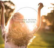 Person with arms raised in a natural setting with 'Nourish Within, Glow Outside' text.